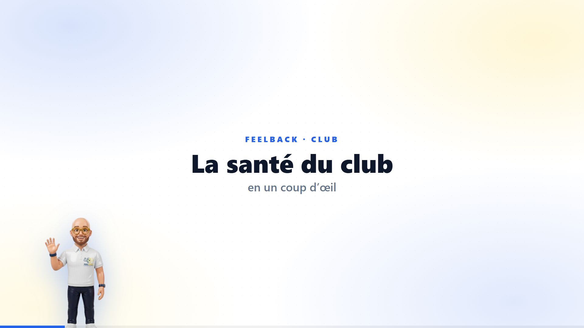 Aperçu du tuto Je pilote la santé globale du club